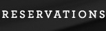 Reservations